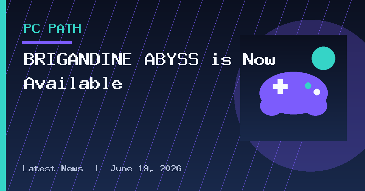 BRIGANDINE ABYSS is Now Available