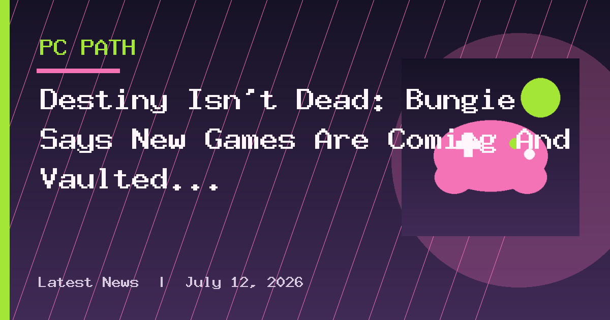 Destiny Isn’t Dead: Bungie Says New Games Are Coming And Vaulted Destiny 2