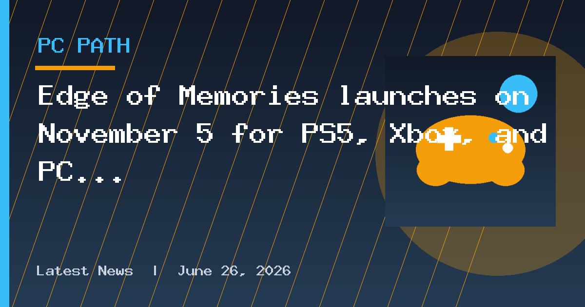 Edge of Memories launches on November 5 for PS5, Xbox, and PC