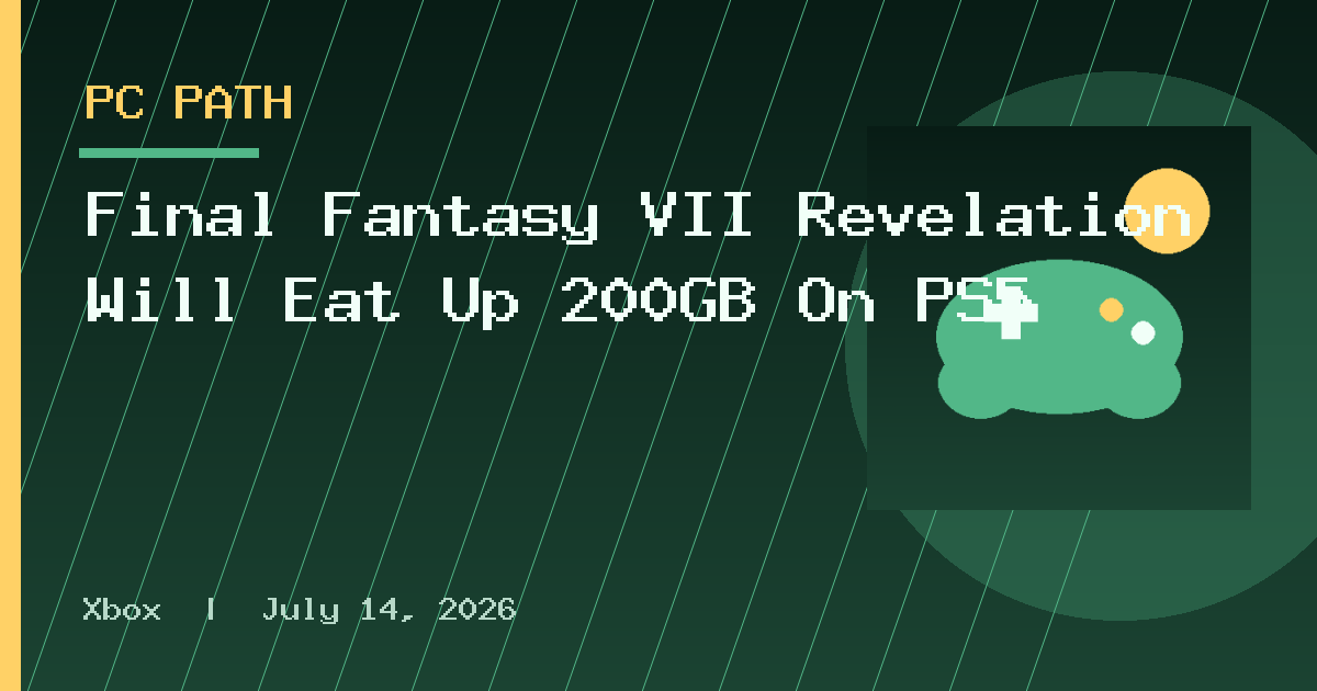 Final Fantasy VII Revelation Will Eat Up 200GB On PS5