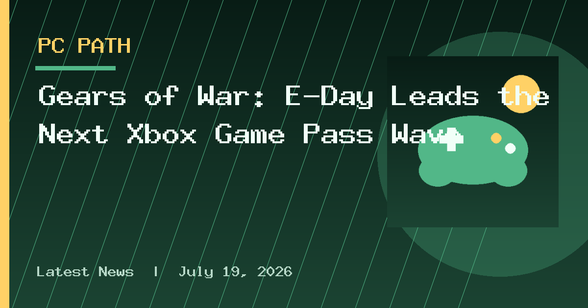Gears of War: E-Day Leads the Next Xbox Game Pass Wave