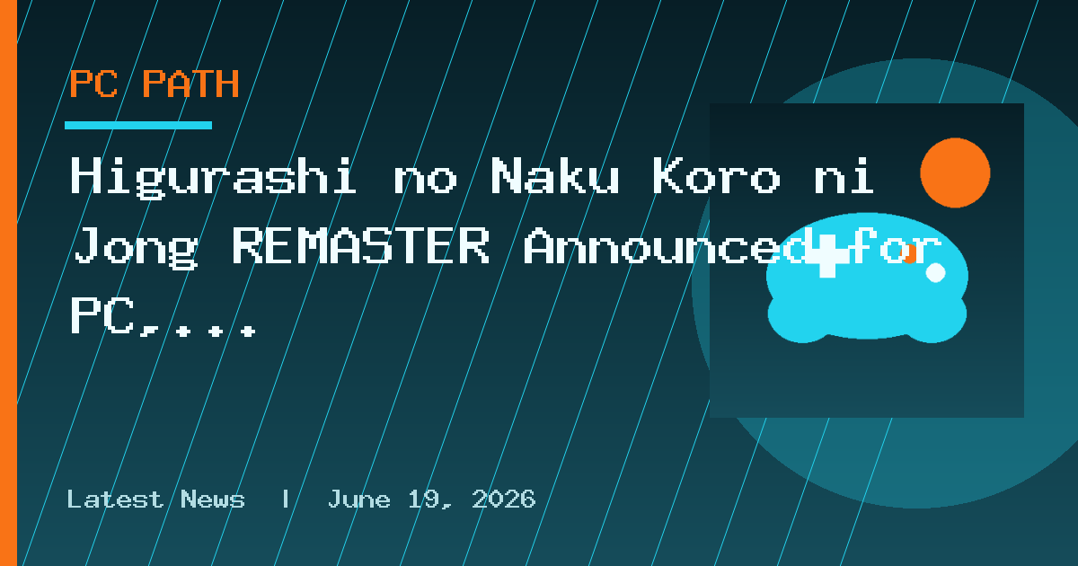 Higurashi no Naku Koro ni Jong REMASTER Announced for PC, PS5 and Switch