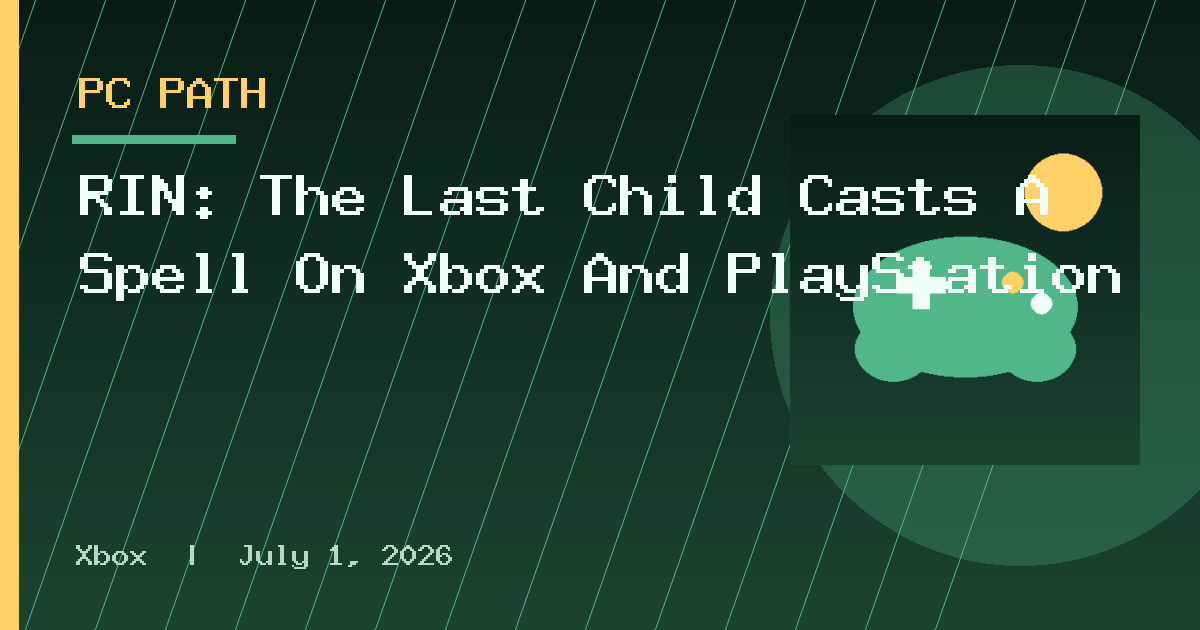 RIN: The Last Child Casts A Spell On Xbox And PlayStation