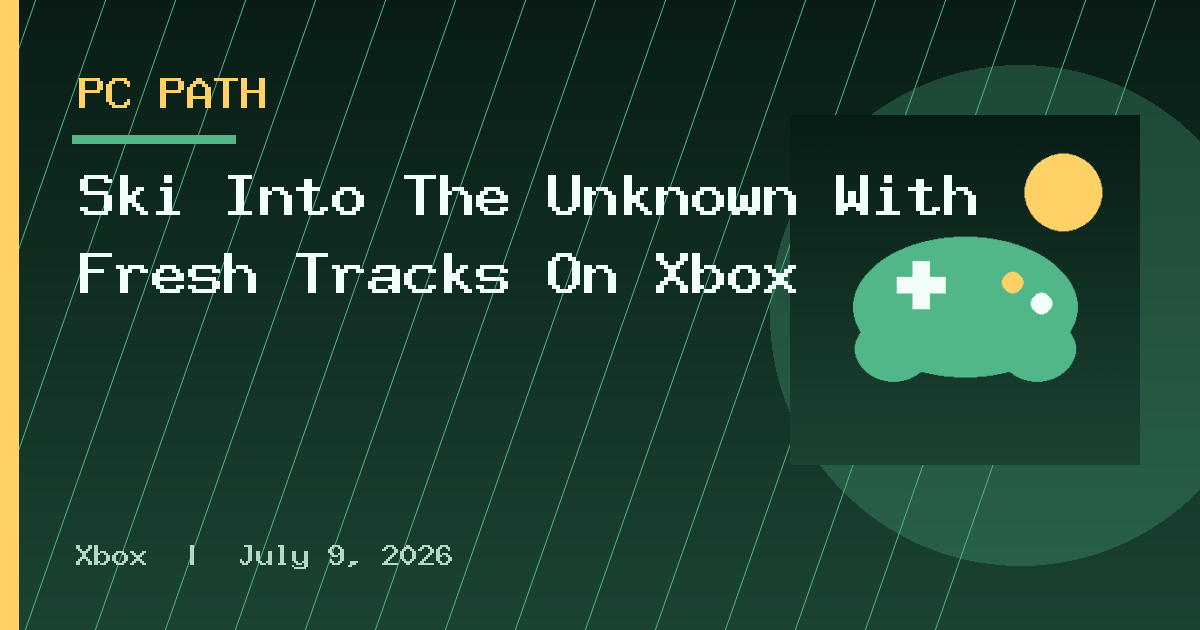 Ski Into The Unknown With Fresh Tracks On Xbox