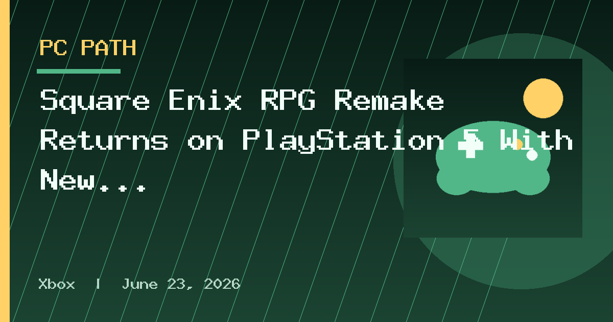 Square Enix RPG Remake Returns on PlayStation 5 With New Visuals & Trailer