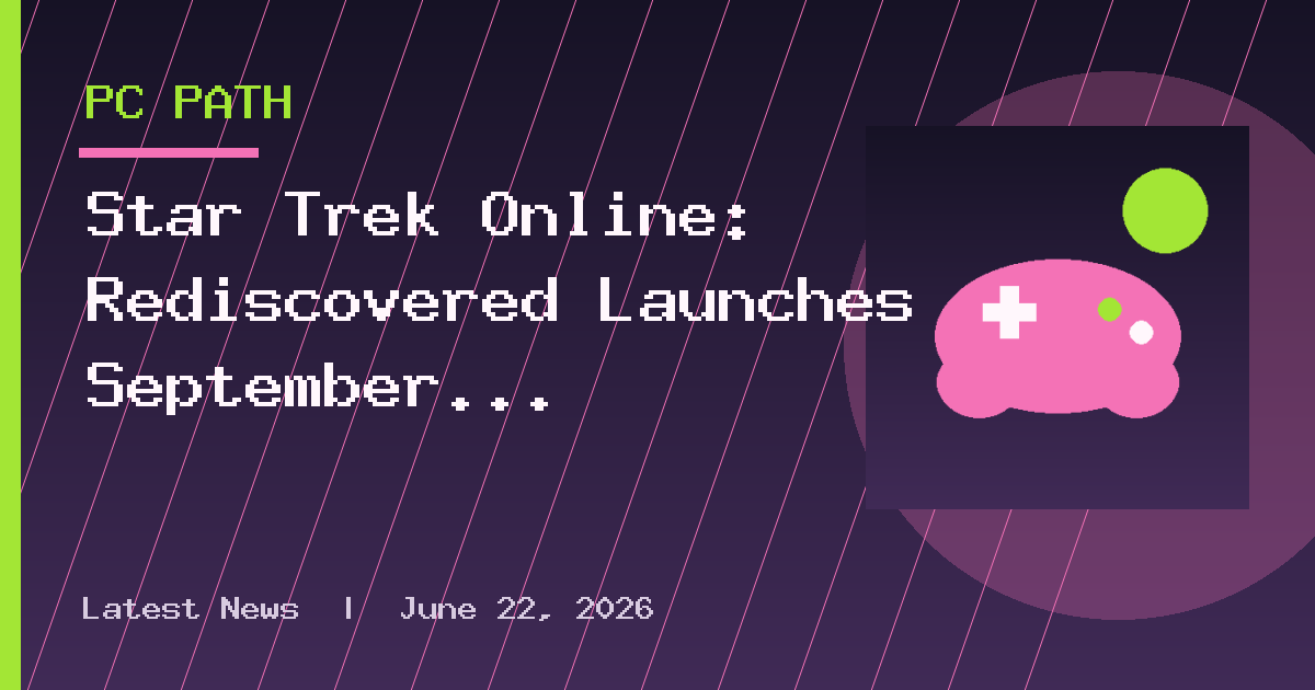 Star Trek Online: Rediscovered Launches September 22 With Ethan Peck as Spock