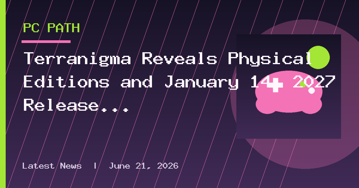 Terranigma Reveals Physical Editions and January 14, 2027 Release